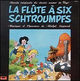 LEGRAND Michel - La FlÃ»te a Six Schrtoumpfs