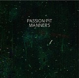 Passion Pit - Manners