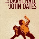 Hall & Oates - Do What You Want Be What You Are: The Music of Daryl Hall & John Oates