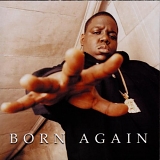 Notorious BIG - Born Again