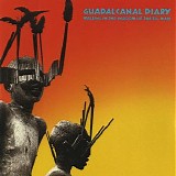 Guadalcanal Diary - Walking In The Shadow Of The Big Man