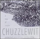 Chuzzlewit - Map of Maybes: Selected Recordings 1995-1998