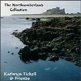 Tickell, Kathryn - The Northumberland Collection