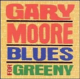 Moore, Gary - Blues for Greeny