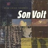 Son Volt - Wide Swing Tremolo