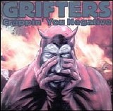 Grifters - Crappin' You Negative