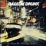 Gallon Drunk - Bonus Disk - Live At Madison Square Garden