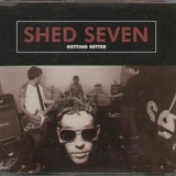 Shed Seven - Getting Better