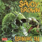 Savoy Brown - Looking In