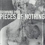 Drowning Pool - Pieces Of Nothing [EP]