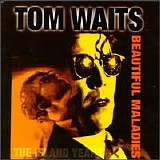 Waits, Tom - Beautiful Maladies: The Island Years