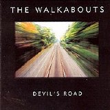 Walkabouts - Devil's Road