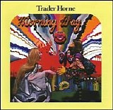 Trader Horne - Morning Way [Bonus Tracks]