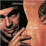 Antonio Forcione - Touch Wood