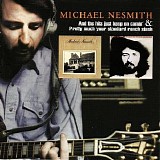 Michael Nesmith - And the Hits Just Keep on Comin'/Pretty Much Your Standard Ranch Stash