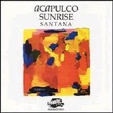 Santana - Acapulco Sunrise