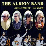 The Albion Band - Acousticity On Tour