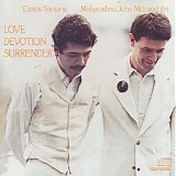 Mahavishnu Orchestra, Carlos Santana - Love Devotion Surrender