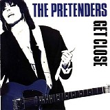 Pretenders - Get Close