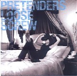 Pretenders - Loose Screw