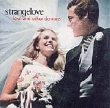 Strangelove - Love And Other Demons