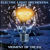 Electric Light Orchestra Part II - Moment Of Truth