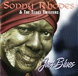 Sonny Rhodes & The Texas Twisters - Just Blues