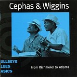 Cephas & Wiggins - From Richmond to Atlanta