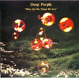 Deep Purple - Who Do We Think We Are [Remastered Edition]