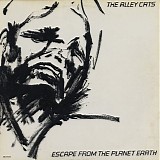 The Alley Cats - Escape From Planet Earth