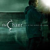 The Chant - This Is The World We Know