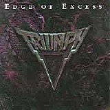 Triumph - Edge Of Excess