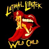 Lethal Lipstick - Wild Child