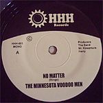 The Minnesota Voodoo Men - No Matter
