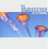 The Bahareebas - Jelly Fishing