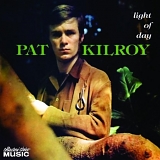 Kilroy, Pat - Light of Day