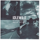 Idlewild - Scottish Fiction (The Best Of 1997-2007)