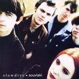 Slowdive - Souvlaki