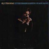 B.J. Thomas - Everybody Loves A Rain Song