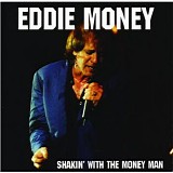 Eddie Money - ''Shakin' With The Money Man'' Live