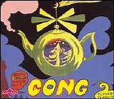 Gong - Flying Teapot (Radio Gnome Invisible, Pt. 1)