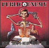 Public Enemy - Muse Sick-N-Hour Mess Age