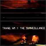 Trans Am - The Surveillance