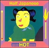 Half Japanese - Hot