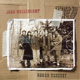 John Mellencamp - Rough Harvest