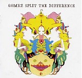 Gomez - Split the Difference