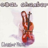 Coal Chamber - Chamber Music