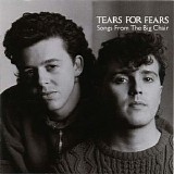 Tears For Fears - Songs From The Big Chair