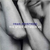 Craig Armstrong - The Space Between Us