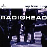 Radiohead - My Iron Lung